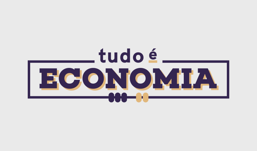 Tudo é Economia